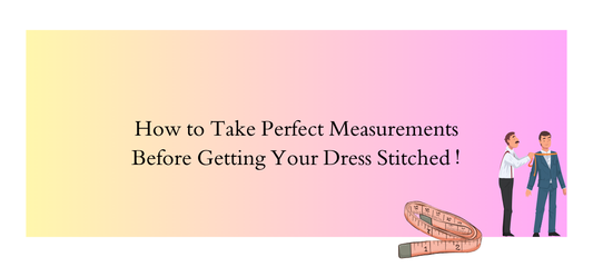 📏✨ How to Take Perfect Measurements Before Getting Your Dress Stitched